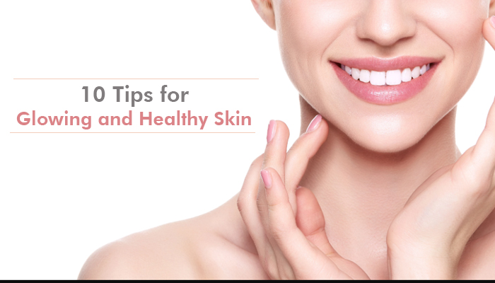 Glowing and Healthy Skin